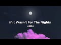 Abba  if it wasnt for the nights lyrics