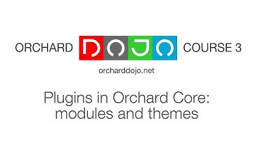 Plugins in Orchard Core: modules and themes - Dojo Course 3 (05)