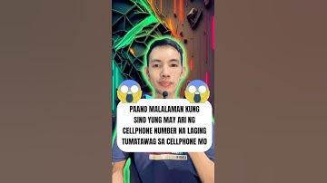Paano malalaman kung sino yung may ari ng cellphone number na laging tumatawag sa cellphone mo