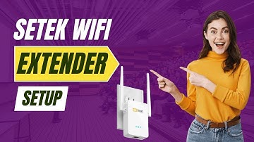 Setek WiFi Extender Setup