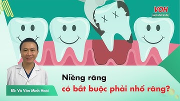 Kinh nghiệm niềng răng: Niềng răng có phải nhổ răng không? | Nhịp Sống Khỏe VOH