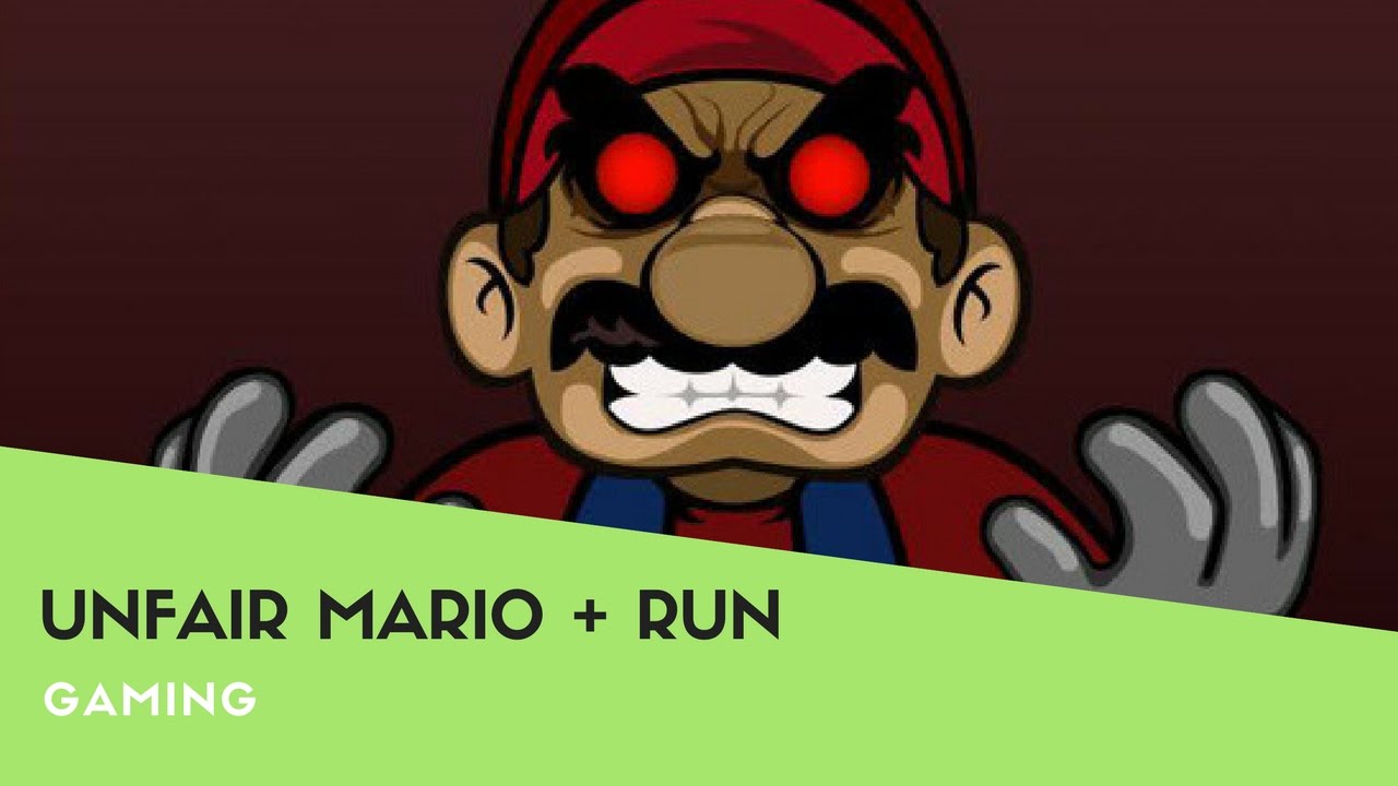 UNFAIR MARIO + RUN - YouTube