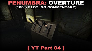 Penumbra: Overture - Part 4 | Walkthrough (Hard, No commentary ✔)