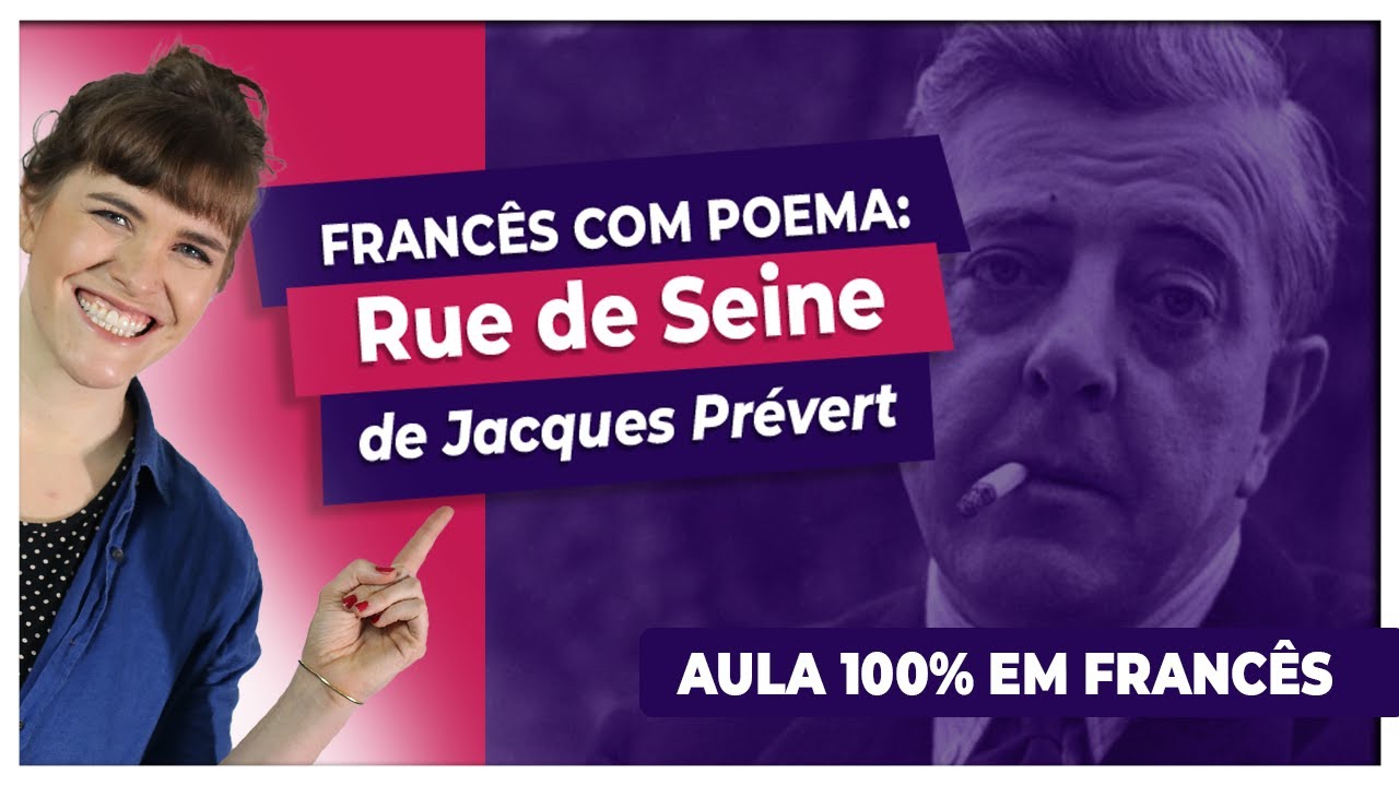 Aprender francês com o poema Rue de Seine de Jacques Prévert - YouTube