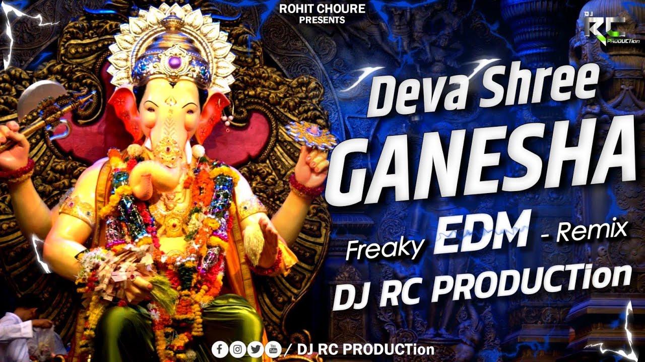 Deva Shree Ganesha  Agnepath  Freaky EDM   Remix  Dj RC PRODUCTion  Ganesh Chaturti Special 2023