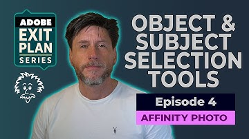 How to Use Subject Selection and Object Selection Tools in Affinity Photo (Adobe Exit Plan / Ep 004)