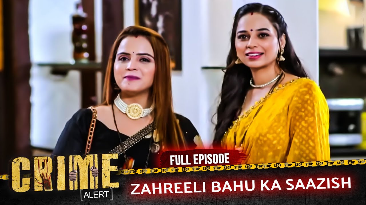 Zahreeli Bahu Ki Saazish, Saas Bani Farishta! | Crime Alert New Season | Full EP 1044