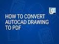 How to print AutoCAD DWG to PDF