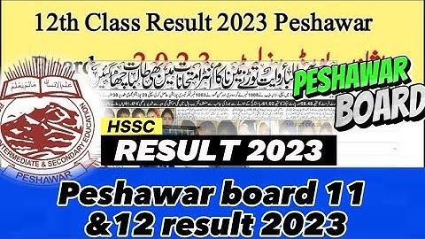 Peshawar board intermediate result 2023 |Peshawar board HSSC result 2023 |Bise Peshawar board result