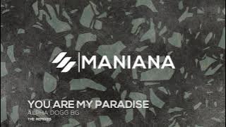 Alpha Dogg BG  - You Are My Paradise (Andrew Dimas Remix)