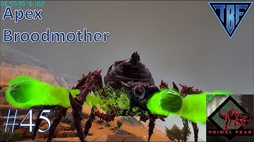 Crazy Powerful Apex Broodmother E45! Primal Fear Island -  Ark Survival Evolved