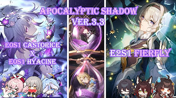 Honkai: Star Rail | E0S1 Castorice/E0S1 Hyacine & E2S1 Firefly Apocalyptic shadow Ver.3.3
