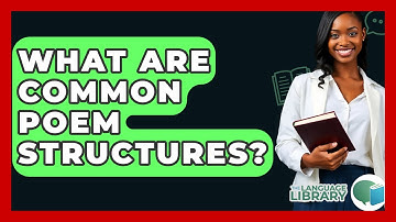 What Are Common Poem Structures? - The Language Library