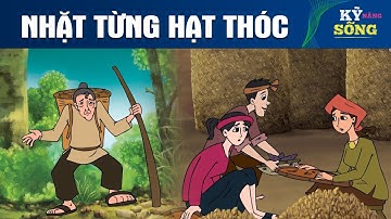 NHẶT TỪNG HẠT THÓC - Phim hoạt hình - Truyện cổ tích - Hoạt hình hay - Cổ tích - Quà tặng cuộc sống