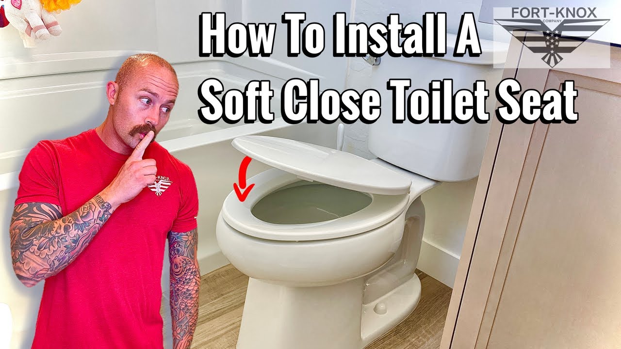 V. Installing the Soft Close Toilet Seat 