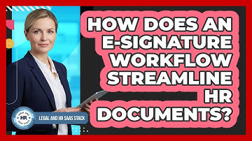 How Does An E-Signature Workflow Streamline HR Documents?