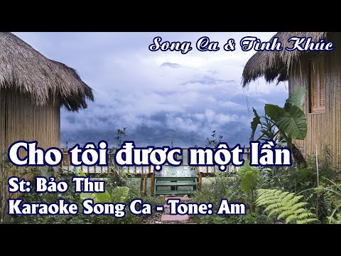 ❤️✳️CHO TÔI ĐƯỢC MỘT LẦN✳️❤️