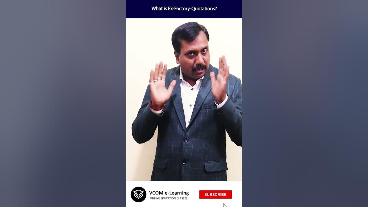 what-is-ex-factory-quotations-shortvideo-internationalmarketing