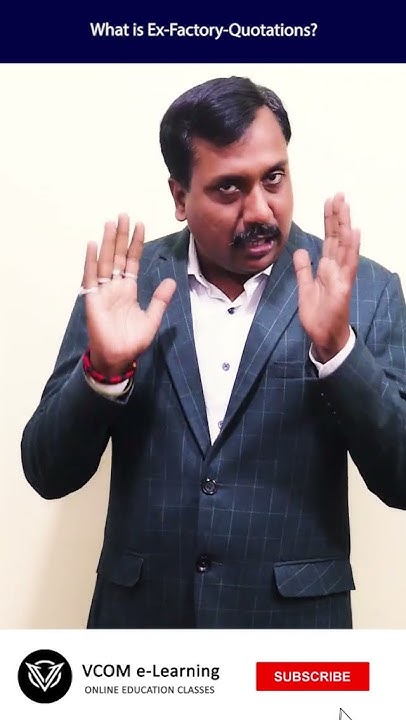 what-is-ex-factory-quotations-shortvideo-internationalmarketing