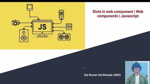 Slots in web components | Web Components | Javascript | Part - 8