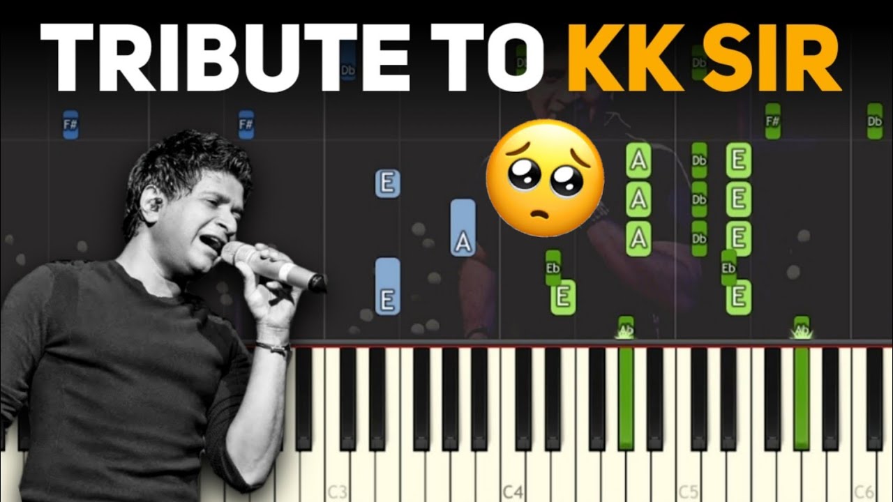 Pyaar Ke Pal Hum Rahe Ya Na Rahe Kal   Tribute to KK Sir  Piano cover