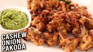 Cashew Onion Pakoda | How To Make Cashew Onion Fritters | Teatime Snacks | Easy Pakora Recipe |Ruchi