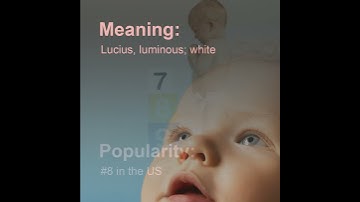 Lucas Baby Name Meaning, Origin and Popularity, by SleeplessParent.com