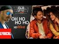 Oh Ho Ho Ho (Remix) Lyrical Video | Irrfan Khan ,Saba Qamar | Sukhbir, Ikka