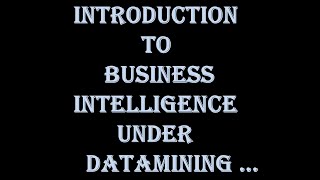 #Introduction to Business Intelligence   | #BI | #AI| #Big Data | #Data Mining| #Data science:-