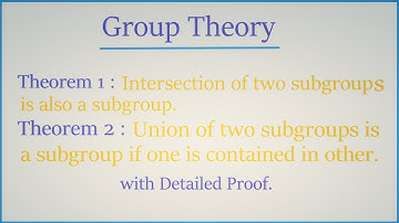 Group Theory|Intersection and Union of Subgroups|Theorem and Its proof|Theta Classes