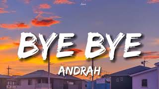 Andrah - bye bye (Lyrics)