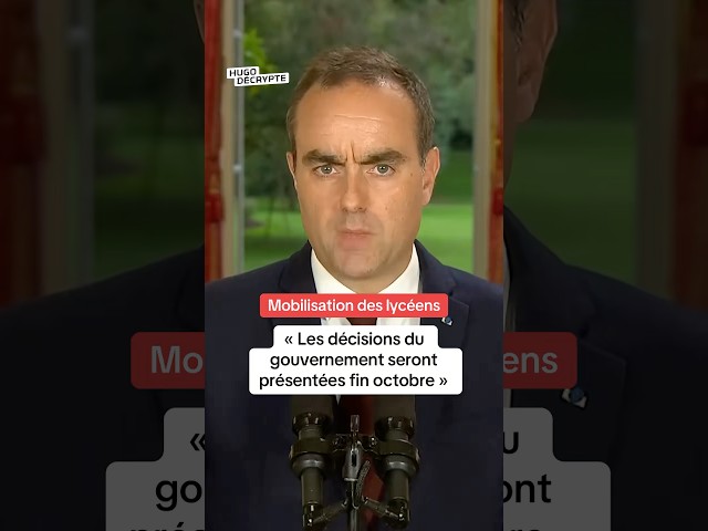 Mobilisation des lycéens : « Les décisions du gouvernement seront présentées fin octobre »
