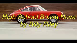 High School Bossa Nova by Billy Riley 1964