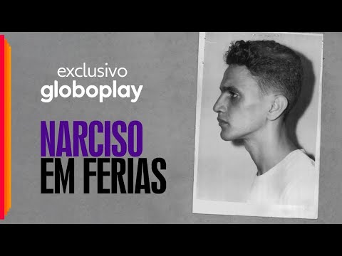 Narciso em Férias | Exclusivo Globoplay