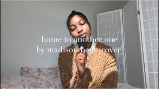 Home to Another One - Madison Beer (Cover)