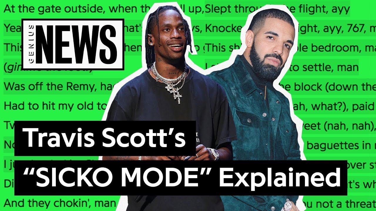 Travis Scott & Drake's "SICKO MODE" Explained Song Stori...