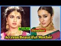 10 Sweet Mothers of Bollywood Actresses