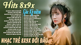 Tuyển Tập Liên Khúc Nhạc Trẻ 8x9x Chọn Lọc | Nhạc lofi chill 8x9x Bất Hủ Hay Nhất Mọi Thời Đại