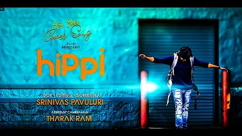 #Hippi Movie - Hey Yela Cover Song || Ultimate Song || Subhash Nusetti || Srinivas Film Factory