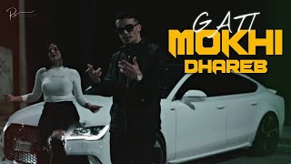 Gati - Mokhi Dhareb  (Official Music Video)