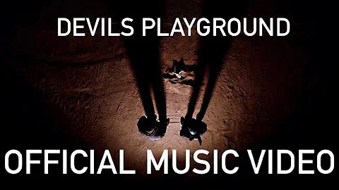 LAC - Devils Playground (Official Video)