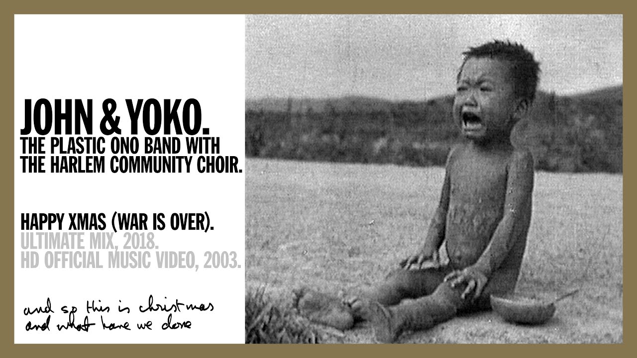 HAPPY XMAS (WAR IS OVER). (Ultimate Mix, 2020) John \u0026 Yoko Plastic Ono Band + Harlem Community Choir