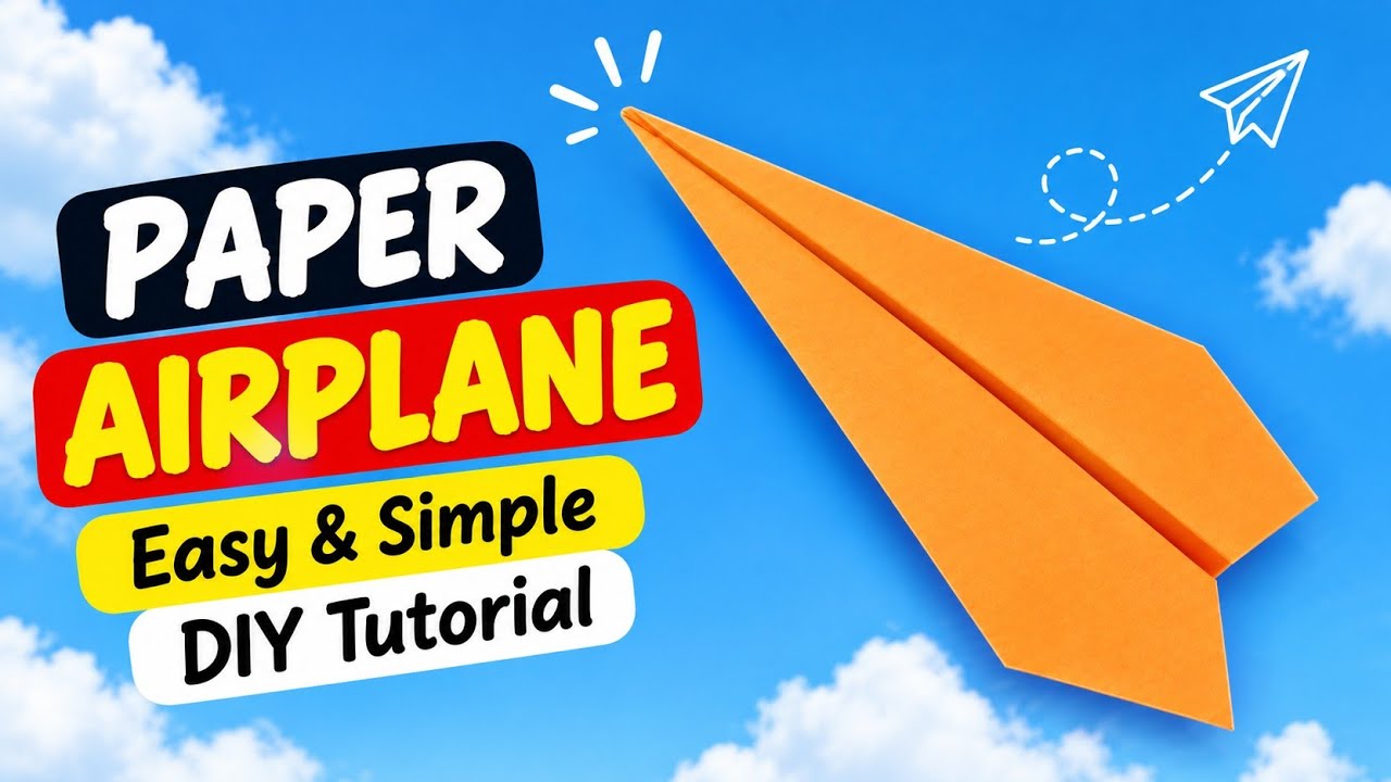 Basic Paper Airplane Tutorial Paper Airplane Making Tutorial | Easy & Simple DIY - YouTube