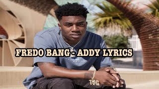 Fredo bang - Addy Lyrics