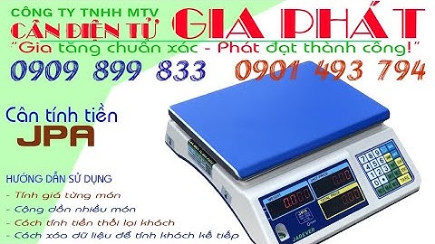 Hướng dẫn sử dụng cân điện tử JPA 15kg 30kg, cách tính tiền 1 món, nhiều món, tính tiền thối lại