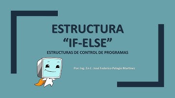 Curso Programación Básica - Sesión 11. Estructura IF-ELSE en Lenguaje C