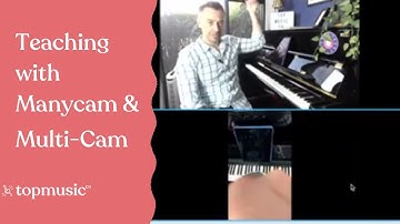 Using Manycam Basics for Multi-camera Online Music Lessons