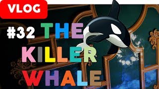 VLOG | The Killer Whale | #32