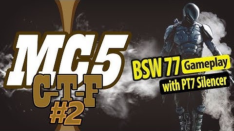 MC5 C.T.F#2 BSW 77 gameplay