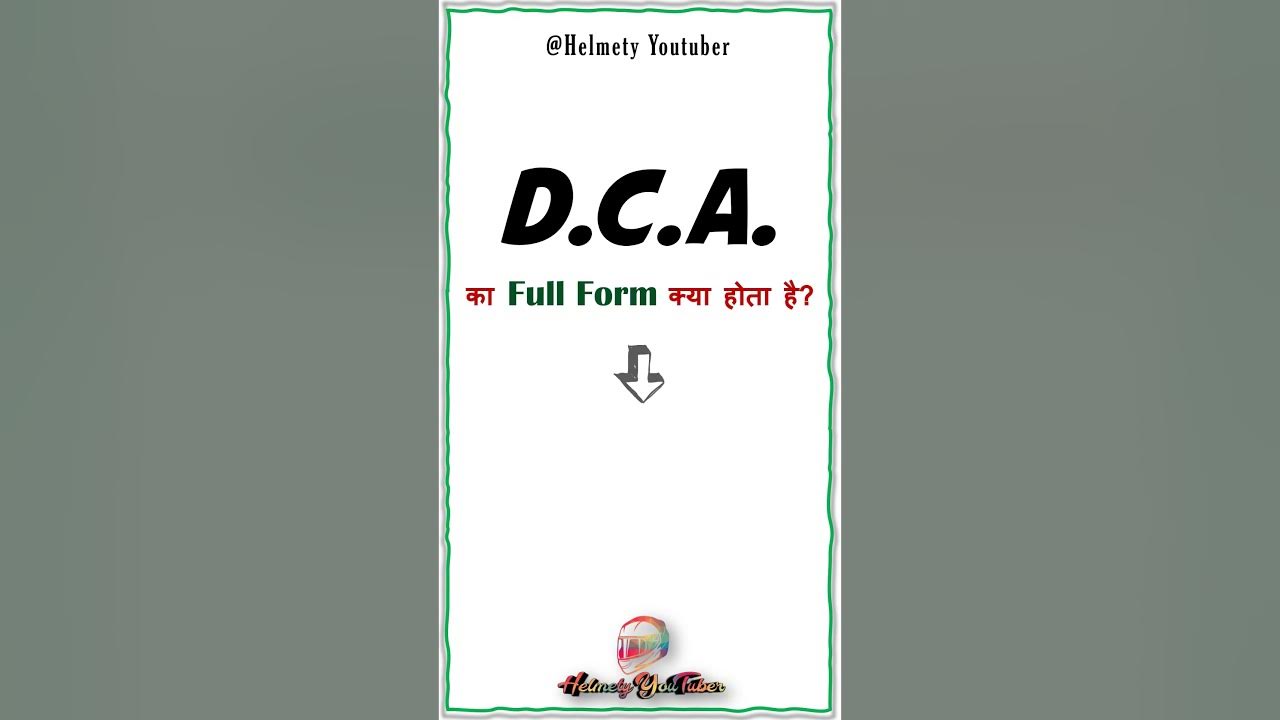 What is the full form of dca what is dca information about dca